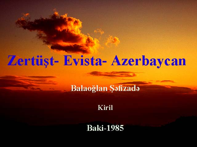 Zertüşt Evista Azerbaycan